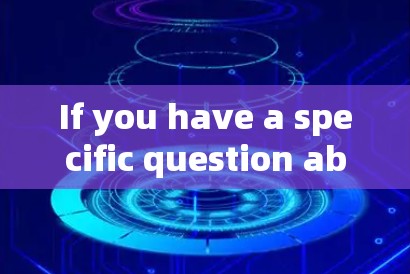 If you have a specific question about VPNs or need help with something else,feel free to ask!