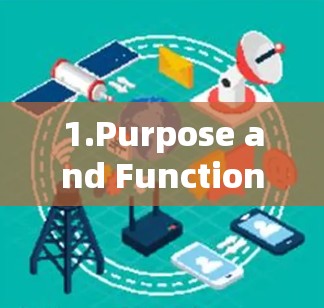 1.Purpose and Functionality: